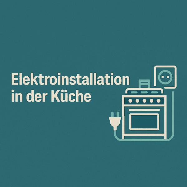 Elektroinstallation in der Küche 1 Elektroinstallation in der Küche